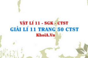Giải Vật lí 11 trang 50 Chân trời Sáng tạo